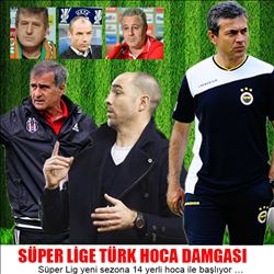 Süper Ligde yerli teknik adam üstünlüğü