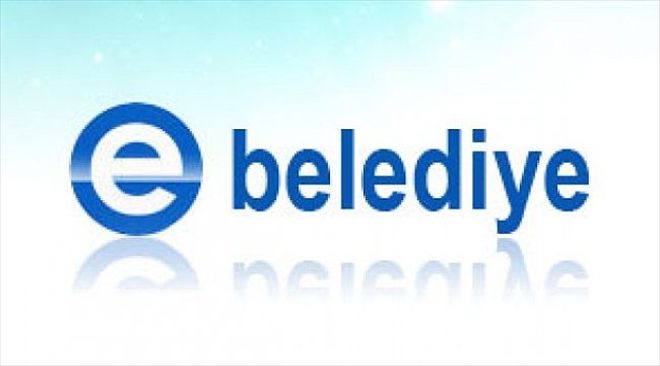 "E-BELEDİYE BİLGİ SİSTEMİ ZORUNLU HALE GELDİ