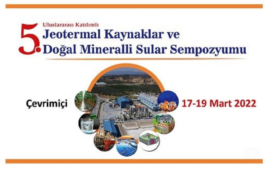 5. Jeotermal Kaynaklar ve Doğal Mineralli Sular Sempozyumu 17-19 Mart