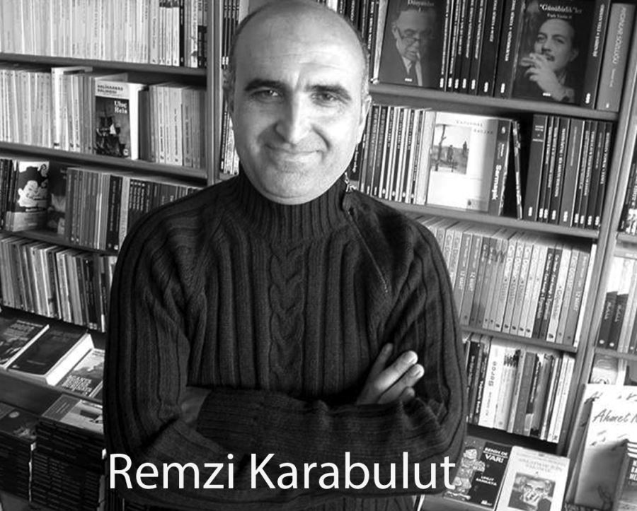 YAZARLARA VE ŞAİRLERE SORDUK: Remzi Karabulut...